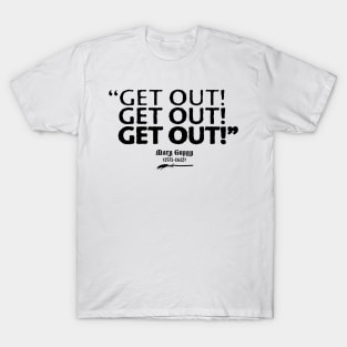 Get out, get out, get out! - Mary Guppy - BBC Ghosts T-Shirt